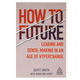 How To Future