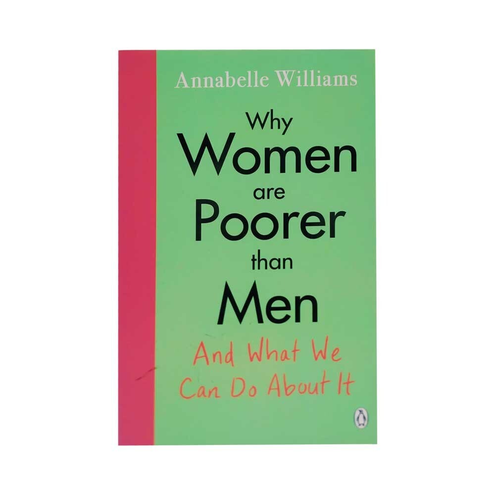 Why Women Are Poorer Than Men (Annabelle Williams)