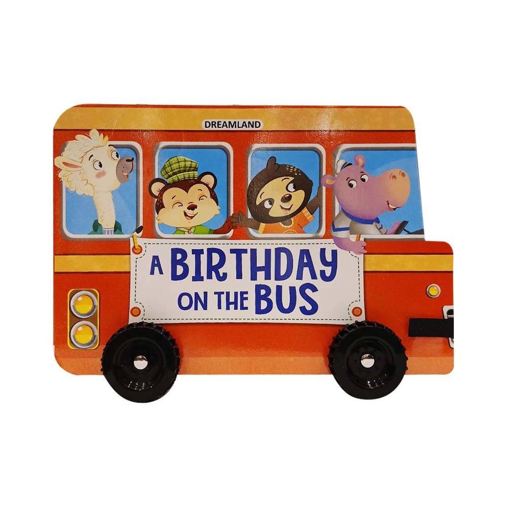 A Birthday On The Bus Board Book With Wheel