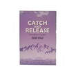 Catch And Release Reprint (Thar Htwe)