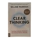 Clear Thinking: Turning Ordinary Moments