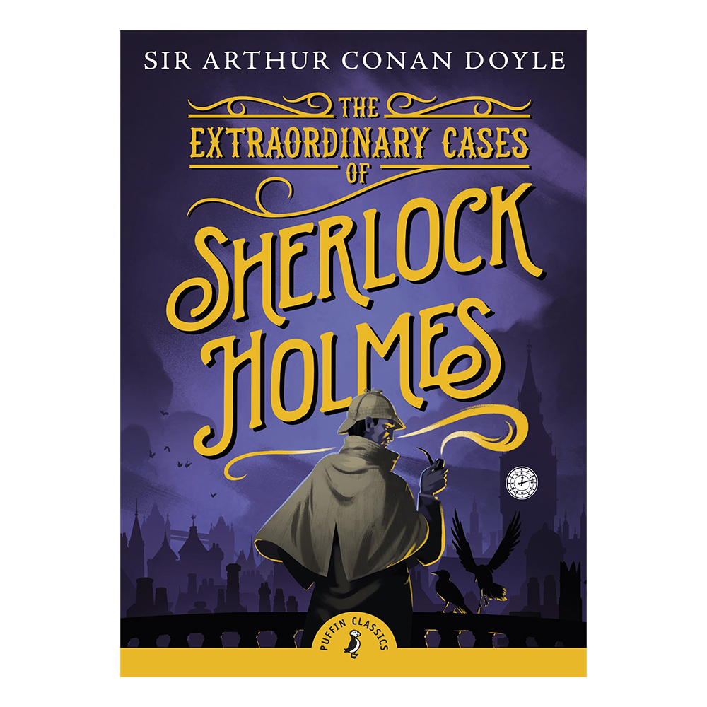 Puffin Classics Relaunch Extraordinary Cases (Author by Sir Arthur Conan Doyle)