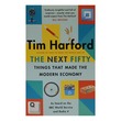 The Next Fifty Things That Modern Economy