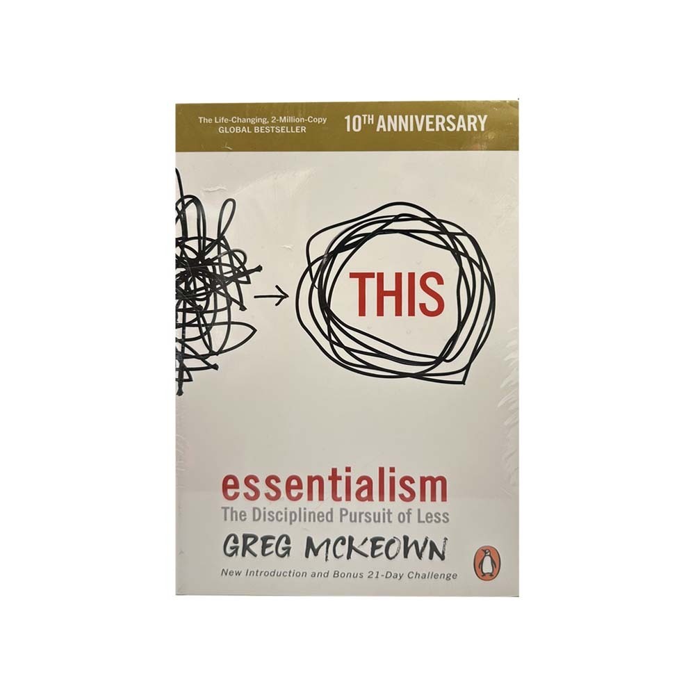 Essentialism The Disciplined Pursuit Of Less