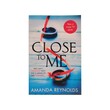 Close To Me (Amanda Reynolds)