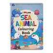 I Love Sea Animal Colouring Book
