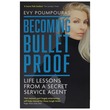 Becoming Bulletproof (Evy Poumpouras)