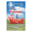 Chicken Soup For The Soul Power Of Yes