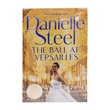 The Ball At Versailles (Danielle Steel)